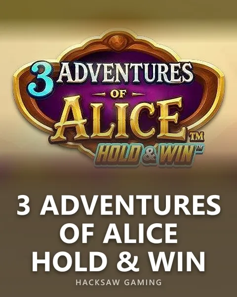 3 Adventures of Alice Hold & Win — Hacksaw Gaming