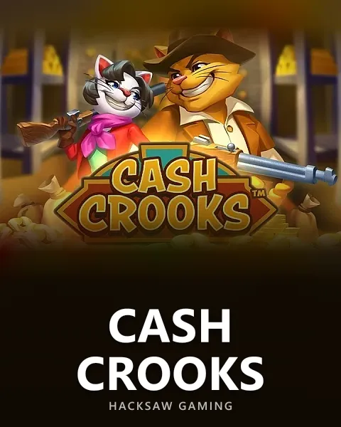 Cash Crooks — Hacksaw Gaming