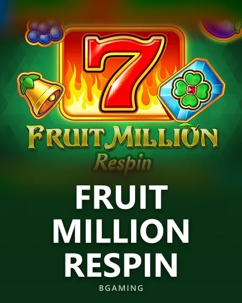 Fruit Million Respin — BGaming