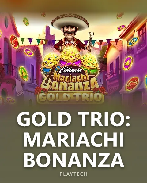 Gold Trio: Mariachi Bonanza — Playtech