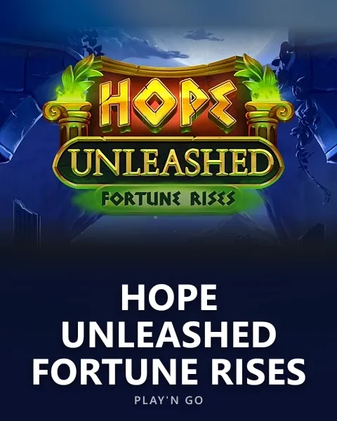 Hope Unleashed Fortune Rises — Play'n GO