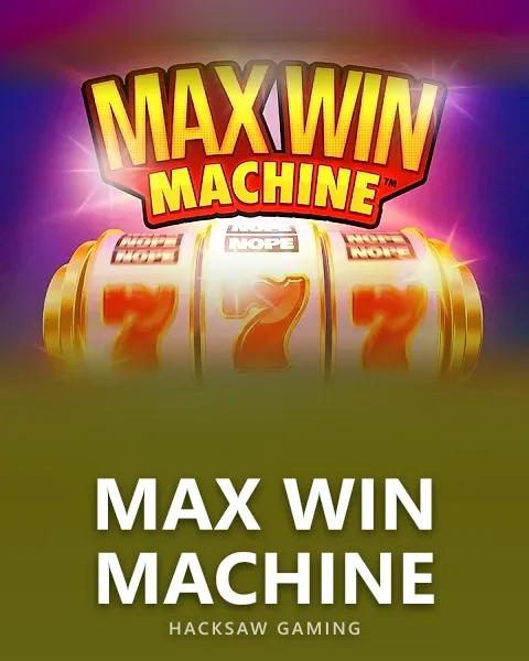 Max Win Machine — Hacksaw Gaming
