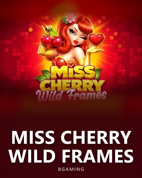 Miss Cherry Wild Frames — BGaming